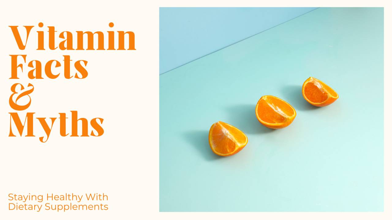 Vitamin Facts And Myths